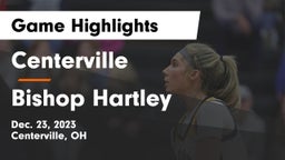 Centerville vs Bishop Hartley  Game Highlights - Dec. 23, 2023
