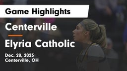 Centerville vs Elyria Catholic  Game Highlights - Dec. 28, 2023