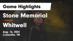 Stone Memorial  vs Whitwell  Game Highlights - Aug. 16, 2022