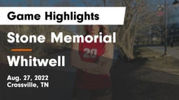 Stone Memorial  vs Whitwell  Game Highlights - Aug. 27, 2022