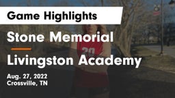 Stone Memorial  vs Livingston Academy Game Highlights - Aug. 27, 2022
