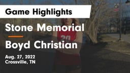 Stone Memorial  vs Boyd Christian  Game Highlights - Aug. 27, 2022