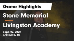 Stone Memorial  vs Livingston Academy Game Highlights - Sept. 22, 2022