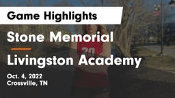 Stone Memorial  vs Livingston Academy Game Highlights - Oct. 4, 2022