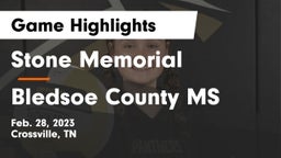 Stone Memorial  vs Bledsoe County MS Game Highlights - Feb. 28, 2023