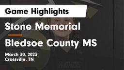 Stone Memorial  vs Bledsoe County MS Game Highlights - March 30, 2023