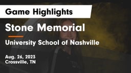 Stone Memorial  vs University School of Nashville Game Highlights - Aug. 26, 2023