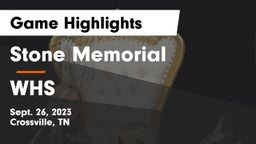 Stone Memorial  vs WHS Game Highlights - Sept. 26, 2023