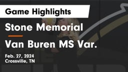 Stone Memorial  vs Van Buren MS Var. Game Highlights - Feb. 27, 2024