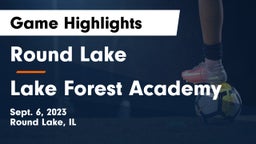 Round Lake  vs Lake Forest Academy Game Highlights - Sept. 6, 2023