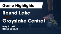Round Lake  vs Grayslake Central  Game Highlights - May 5, 2022