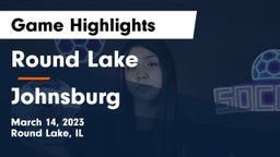 Round Lake  vs Johnsburg  Game Highlights - March 14, 2023