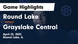 Round Lake  vs Grayslake Central  Game Highlights - April 25, 2023