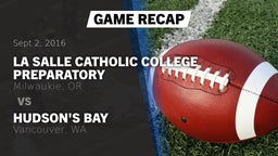 Recap: La Salle Catholic College Preparatory vs. Hudson's Bay  2016