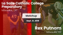 Matchup: La Salle Prep vs. Rex Putnam  2018