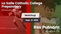 Matchup: La Salle Prep vs. Rex Putnam  2019