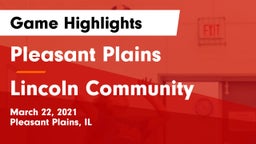 Pleasant Plains  vs Lincoln Community  Game Highlights - March 22, 2021