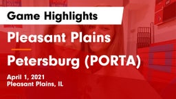 Pleasant Plains  vs Petersburg (PORTA) Game Highlights - April 1, 2021