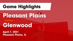 Pleasant Plains  vs Glenwood  Game Highlights - April 7, 2021