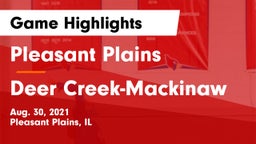Pleasant Plains  vs Deer Creek-Mackinaw Game Highlights - Aug. 30, 2021