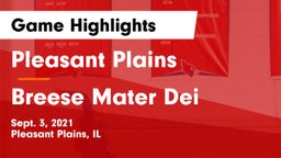Pleasant Plains  vs Breese Mater Dei Game Highlights - Sept. 3, 2021