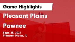Pleasant Plains  vs Pawnee Game Highlights - Sept. 25, 2021
