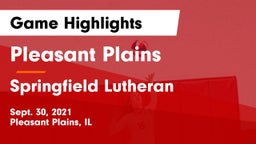 Pleasant Plains  vs Springfield Lutheran  Game Highlights - Sept. 30, 2021