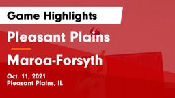 Pleasant Plains  vs Maroa-Forsyth  Game Highlights - Oct. 11, 2021