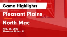 Pleasant Plains  vs North Mac  Game Highlights - Aug. 25, 2022