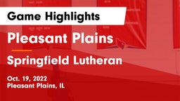 Pleasant Plains  vs Springfield Lutheran  Game Highlights - Oct. 19, 2022
