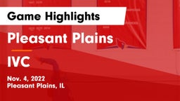Pleasant Plains  vs IVC Game Highlights - Nov. 4, 2022