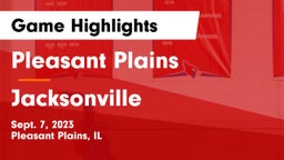 Pleasant Plains  vs Jacksonville  Game Highlights - Sept. 7, 2023