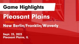 Pleasant Plains  vs New Berlin/Franklin/Waverly  Game Highlights - Sept. 23, 2023