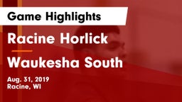 Racine Horlick vs Waukesha South  Game Highlights - Aug. 31, 2019