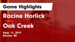 Racine Horlick vs Oak Creek  Game Highlights - Sept. 11, 2019