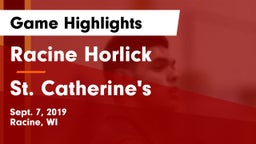 Racine Horlick vs St. Catherine's  Game Highlights - Sept. 7, 2019