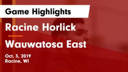 Racine Horlick vs Wauwatosa East  Game Highlights - Oct. 3, 2019