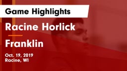 Racine Horlick vs Franklin  Game Highlights - Oct. 19, 2019