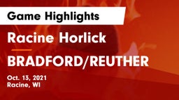 Racine Horlick vs BRADFORD/REUTHER  Game Highlights - Oct. 13, 2021