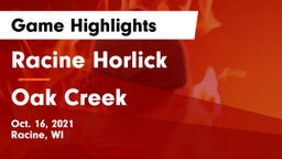 Racine Horlick vs Oak Creek  Game Highlights - Oct. 16, 2021