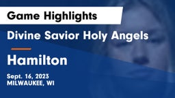 Divine Savior Holy Angels vs Hamilton  Game Highlights - Sept. 16, 2023