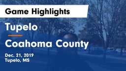 Tupelo  vs Coahoma County  Game Highlights - Dec. 21, 2019