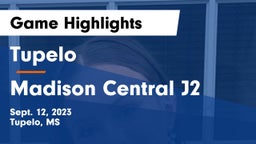 Tupelo  vs Madison Central J2 Game Highlights - Sept. 12, 2023