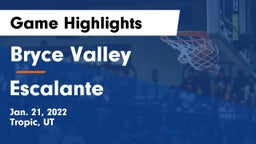 Bryce Valley  vs Escalante Game Highlights - Jan. 21, 2022