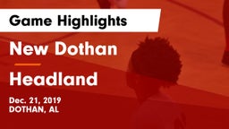 New Dothan  vs Headland  Game Highlights - Dec. 21, 2019