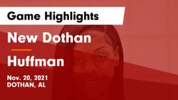 New Dothan  vs Huffman  Game Highlights - Nov. 20, 2021
