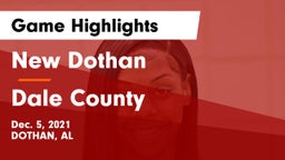 New Dothan  vs Dale County  Game Highlights - Dec. 5, 2021