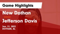 New Dothan  vs Jefferson Davis  Game Highlights - Jan. 21, 2022