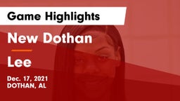 New Dothan  vs Lee  Game Highlights - Dec. 17, 2021