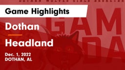 Dothan  vs Headland  Game Highlights - Dec. 1, 2022